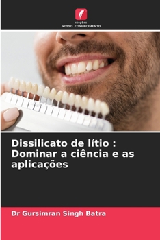Paperback Dissilicato de lítio: Dominar a ciência e as aplicações [Portuguese] Book