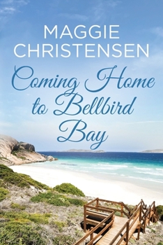 Paperback Coming Home to Bellbird Bay Book