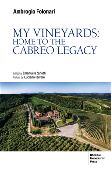 Paperback My Vineyards: Home to the Cabreo Legacy Book