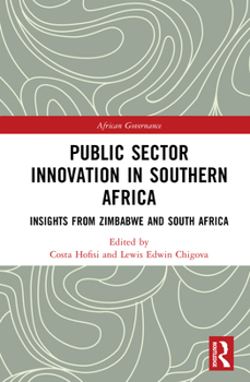Public Sector Innovation in Southern Africa: Insights from Zimbabwe and South Africa (African Governance)