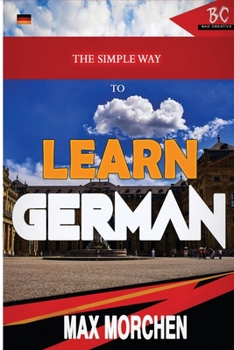 Paperback The Simple Way to Learn German [Large Print] Book