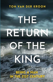 Paperback The Return of the King: On being a man in the 21st century Book