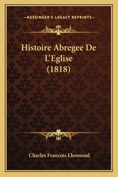 Paperback Histoire Abregee De L'Eglise (1818) [French] Book