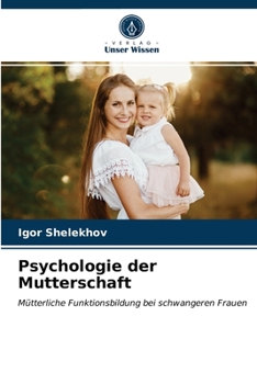 Paperback Psychologie der Mutterschaft [German] Book