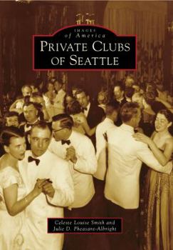 Paperback Private Clubs of Seattle Book