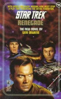 Renegade (Star Trek, Book 55) - Book #62 of the Star Trek Classic