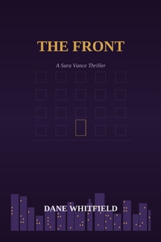 The Front: A Sara Vance Thriller, Book 5 (The Ledger Files)