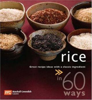 Paperback Rice in 60 Ways: Great Recipe Ideas with a Classic Ingredient Book