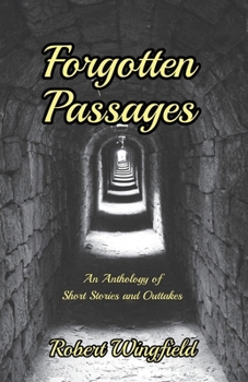Paperback Forgotten Passages: The tales that got away Book