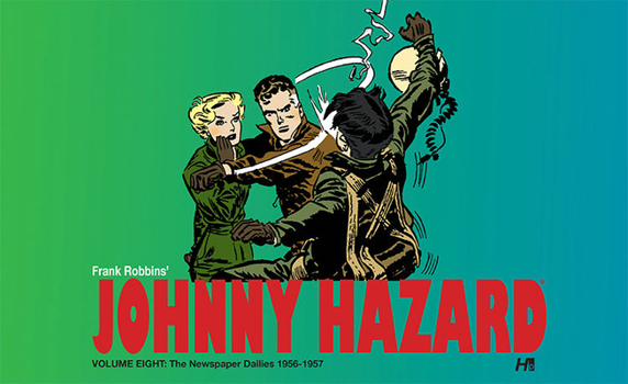 Hardcover Johnny Hazard the Newspaper Dailies 1956-1957 Volume 8 Book