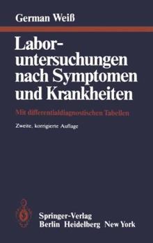 Paperback Laboruntersuchungen Nach Symptomen Und Krankheiten: Mit Differentialdiagnostischen Tabellen [German] Book