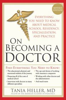 Paperback On Becoming a Doctor: The Truth about Medical School, Residency, and Beyond Book