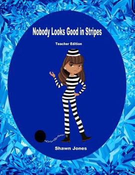 Paperback Nobody Looks Good in Stripes Teacher Edition Book