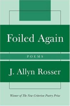 Hardcover Foiled Again: Poems Book