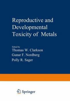 Paperback Reproductive and Developmental Toxicity of Metals Book