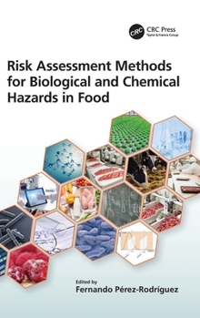 Hardcover Risk Assessment Methods for Biological and Chemical Hazards in Food Book