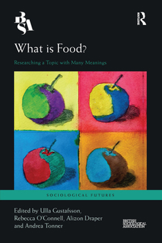 Paperback What is Food?: Researching a Topic with Many Meanings Book