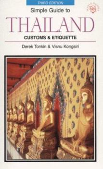 Paperback The Simple Guide to Customs and Etiquette in Thailand Book