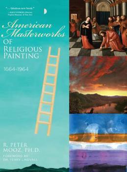 Hardcover American Masterworks of Religious Painting: 1664-1964 Book
