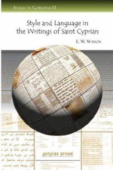 Paperback Style and Language in the Writings of Saint Cyprian Book