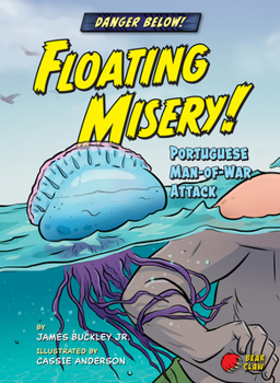 Paperback Floating Misery!: Portuguese Man-Of-War Attack Book