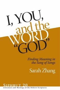 Hardcover I, You, and the Word "God": Finding Meaning in the Song of Songs Book