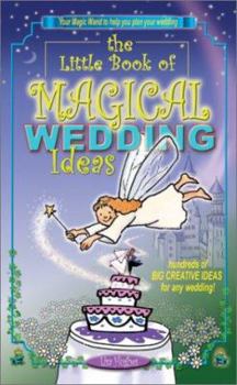 Paperback The Little Book of Magical Wedding Ideas Book