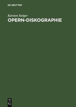 Hardcover Opern-Diskographie: Verzeichnis aller Audio- und Video-Gesamtaufnahmen [German] Book