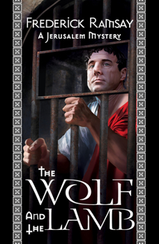 The Wolf and the Lamb - Book #4 of the Jerusalem Mystery