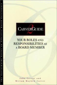 The CEO Role Under Policy Governance (Carverguide, vol. 12) - Book #12 of the J-B Carver Board Governance Series