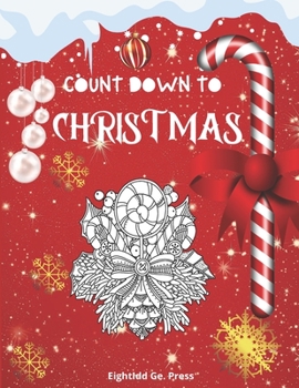 Paperback Count Down To Christmas: Christmas Mandala Coloring Books For Adults - Holiday Coloring Books For Adults Relaxation Book