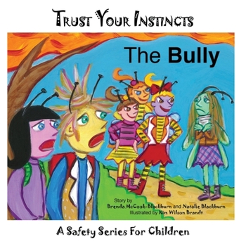 Paperback Trust Your Instincts: The Bully Book