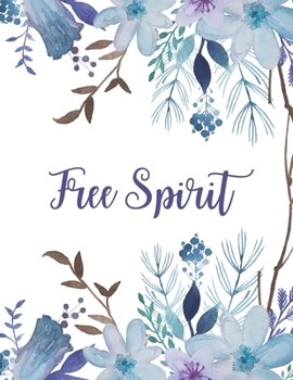 Paperback Free Spirit: Lined Notebook Journal - Free Spirit Boho - 120 Pages College-Ruled Lined - Letter Size (8.5 x 11 Inches) Book