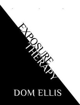 Hardcover Exposure Therapy: fear is not an option Book