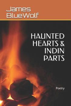 Paperback Haunted Hearts & Indin Parts: Poetry Book