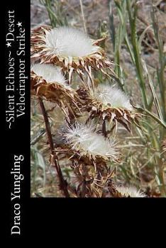 Paperback Silent Echoes *Desert Velociraptor Strike* Book