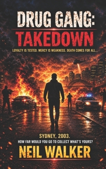 Drug Gang Takedown - Book #3 of the Drug Gang
