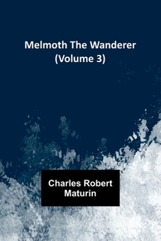 Paperback Melmoth the Wanderer (Volume 3) Book