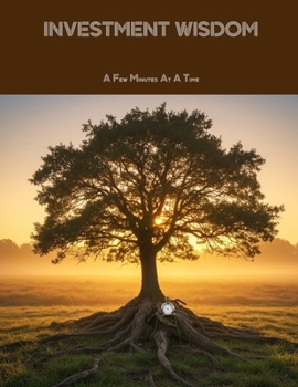 Paperback INVESTMENT WISDOM A Few Minutes At A Time Book