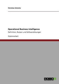 Paperback Operational Business Intelligence: Definition, Nutzen und Softwarelösungen [German] Book