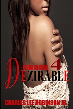 Paperback Dezirable 4: The Feelings Are Mutual Book