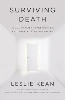 Hardcover Surviving Death: A Journalist Investigates Evidence for an Afterlife Book