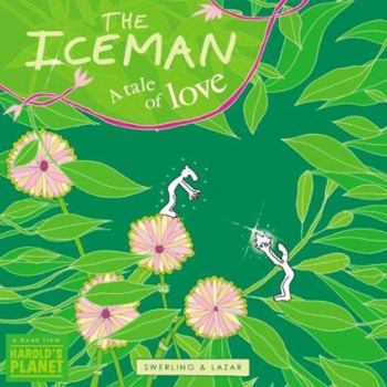 Hardcover The Iceman A tale of love (Harold's Planet) Book
