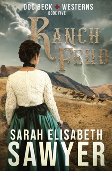 Ranch Feud - Book #5 of the Doc Beck Westerns
