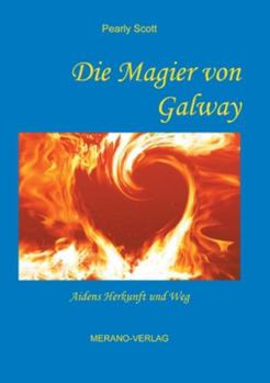 Paperback Die Magier von Galway: Aidens Herkunft und Weg [German] Book