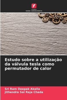 Paperback Estudo sobre a utilização da válvula tesla como permutador de calor [Portuguese] Book