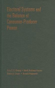 Electoral Systems and the Balance of Consumer-Producer Power - Book  of the Cambridge Studies in Comparative Politics