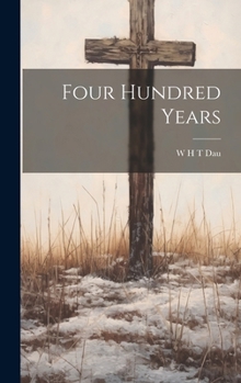 Hardcover Four Hundred Years Book