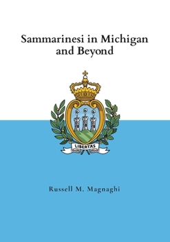 Paperback Sammarinesi in Michigan and Beyond Book