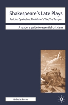 Paperback Shakespeare's Late Plays: Pericles, Cymbeline, the Winter's Tale, the Tempest Book